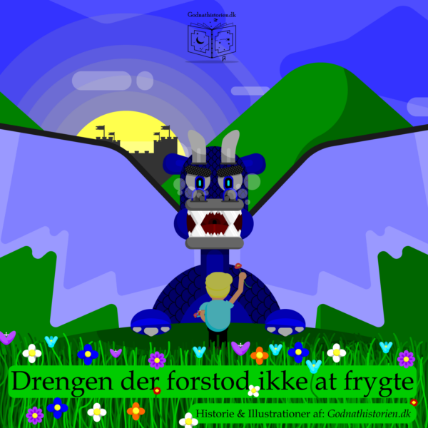Godnathistorier - Drengen der forstod ikke at frygte